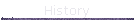 History
